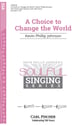 A Choice to Change the World SSA choral sheet music cover